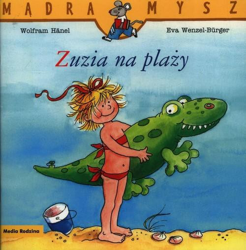 Mądra Mysz. Zuzia na plaży Hanel Wolfram