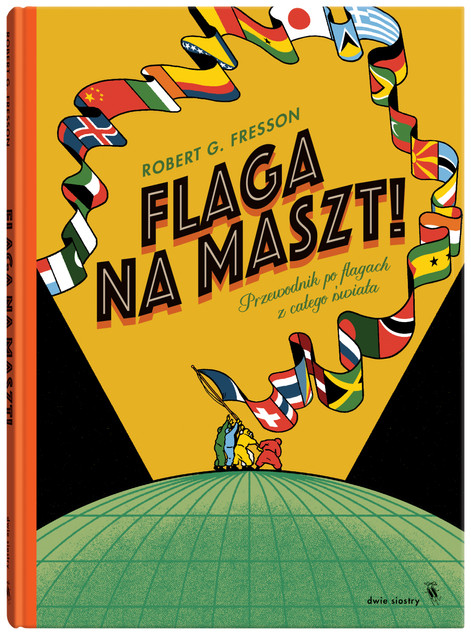 Flaga na maszt! Robert G. Fresson, Wojtek Cajgner