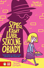 Szkolne Szaleństwa. Szpieg, który lubił szkolne obiady Pamela Butchart