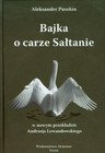 Bajka o carze Sałtanie – Klasyka Aleksandra Puszkina