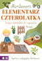 Montessori. Elementarz Czterolatka