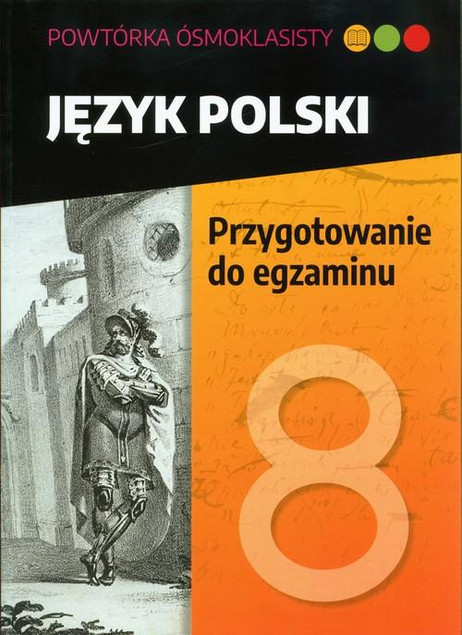 Powtóka ósmoklasisty. J.pol. Przygotownie do egz.