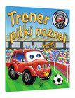 Samochodzik Franek TRENER PIŁKI NOŻNEJ Elżbieta Wójcik 3+ SBM