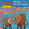 Żubr Pompik Odkrycia Polinko, nie stresuj się Tomasz Samojlik