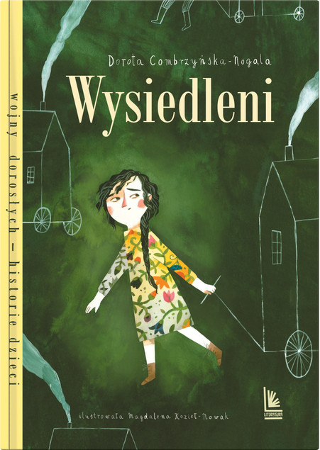 Wysiedleni Dorota Combrzyńska-Nogala - Powieść historyczna o przesiedleniach