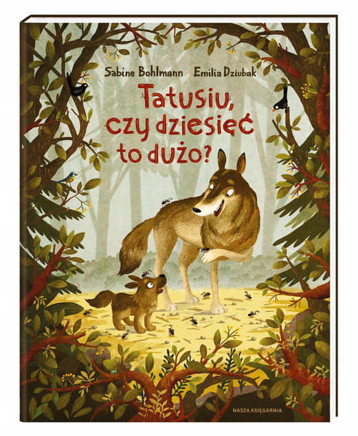 Okładka książki Tatusiu, czy dziesięć to dużo?