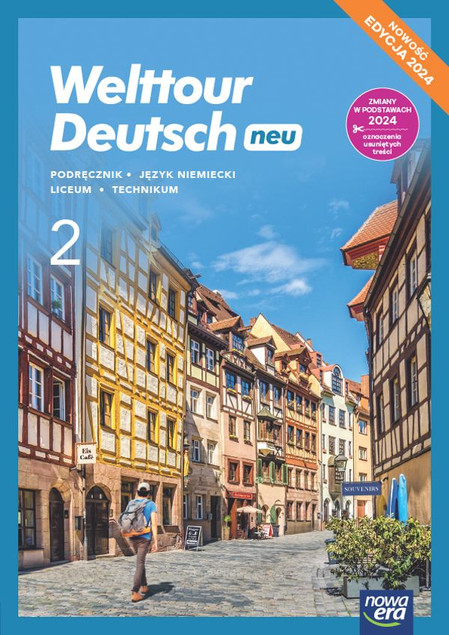 Welttour Deutsch neu 2 Podręcznik Język Niemiecki Liceum i Technikum EDYCJA 2024
