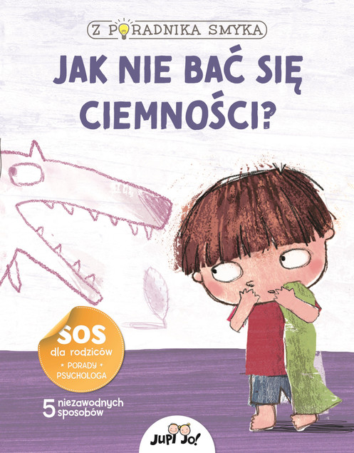 Z poradnika smyka Jak nie bać się ciemności? Chiara Piroddi