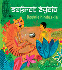 Sekret życia Baśnie hinduskie Praca zbiorowa