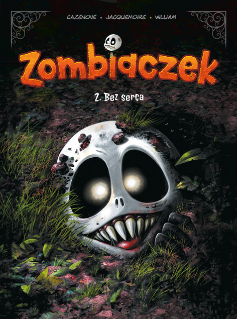 Zombiaczek. Bez serca. Tom 2 Christophe Cazenove, William Maury