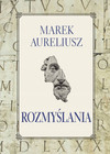 Rozmyślania Marek Aureliusz – Filozofia Stoicka