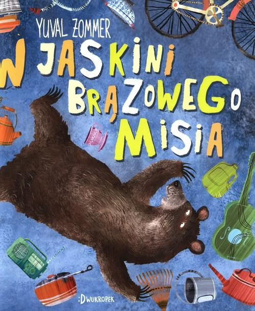W jaskini brązowego misia Yuval Zommer