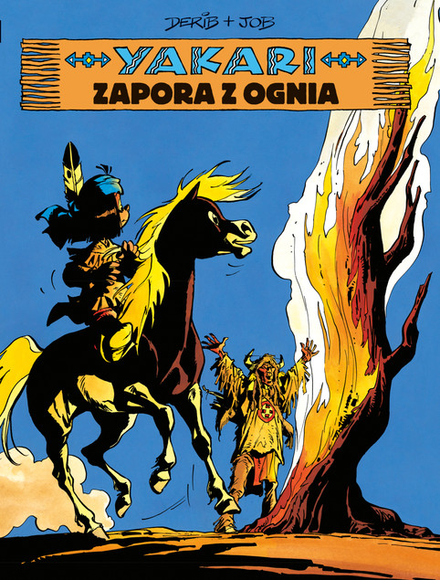 Yakari Tom 19 Zapora z ognia Derib, Job