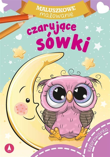 MALOWANKI KOLOROWANKI Z NAKLEJKAMI MALUSZKOWE MALOWANIE CARUJĄCE SÓWKI