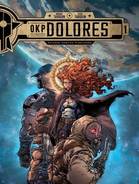 OKP Dolores. Tom 1. Ścieżka nowych pionierów Didier Tarquin, Lyse Tarquin_1