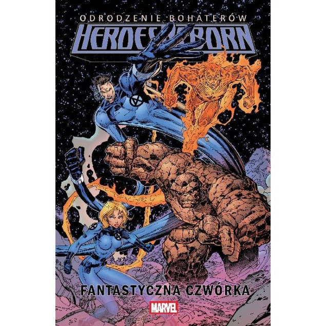 Heroes Reborn. Odrodzenie bohaterów. Fantastyczna Czwórka praca zbiorowa