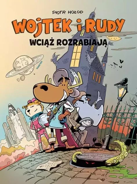 Wojtek i Rudy wciąż rozrabiają Piotr Hołod