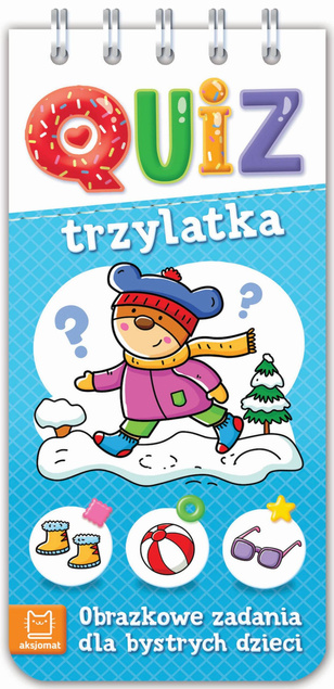 Quiz Trzylatka Obrazkowe Zadania Dla Bystrych Dzieci 3+ Aksjomat 3001