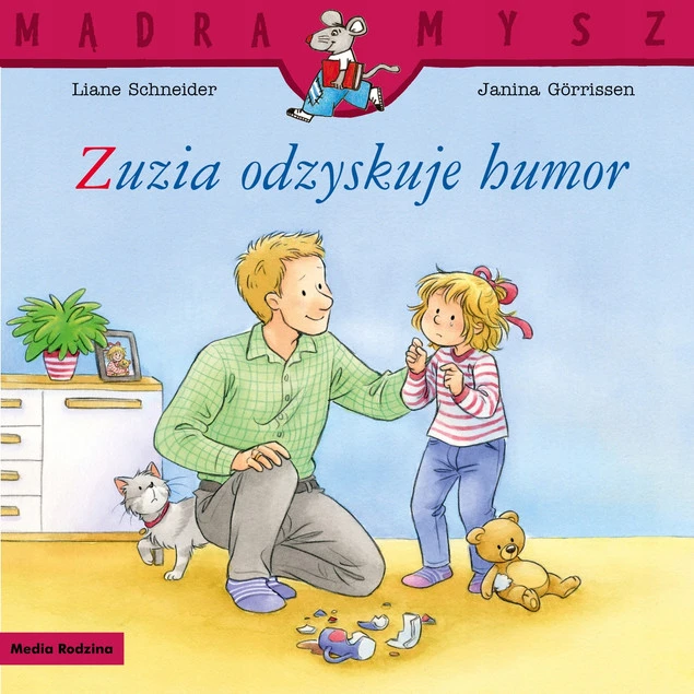 Mądra mysz. Zuzia odzyskuje humor Liane Schneider