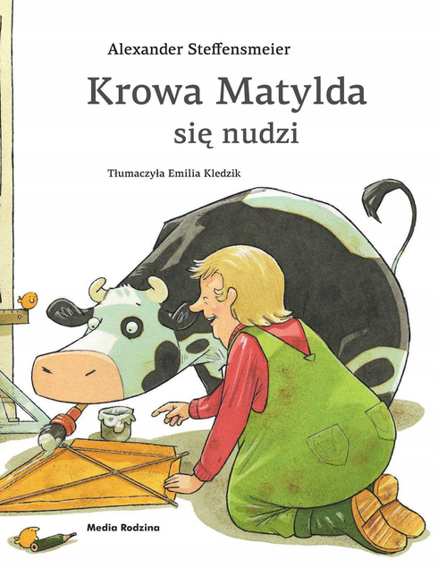 Krowa Matylda Się Nudzi Alexander Steffensmeier Media Rodzina (BR)