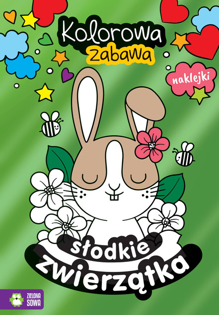 Kolorowanka Kolorowa zabawa. Słodkie zwierzątka + Naklejki