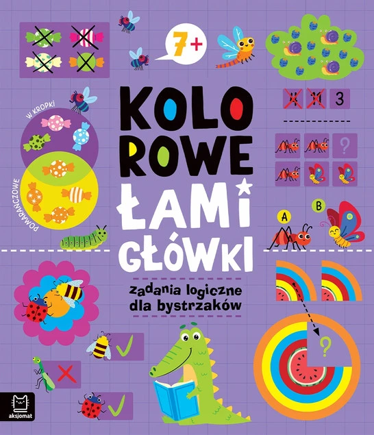 Kolorowe łamigłówki Zadania logiczne dla bystrzaków 7+ Aksjomat