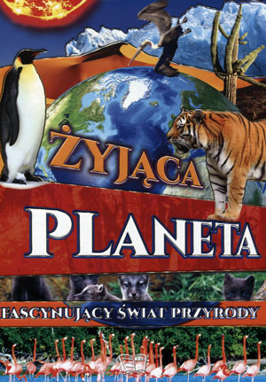 Żyjąca planeta Praca zbiorowa