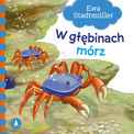 W Głębinach Mórz Ewa Stadtmüller Bajki i Wierszyki 2+ Skrzat (TW)