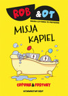 Rob & Ot. Misja Kąpiel. Tom 3 Jaume Copons