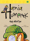 Hania Humorek Mały detektyw. Tom 9