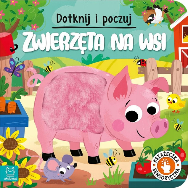 Pakiet „Dotknij i poczuj” – Zwierzęta na wsi, W zoo, W lesie – 3 książeczki – Praca zbiorowa