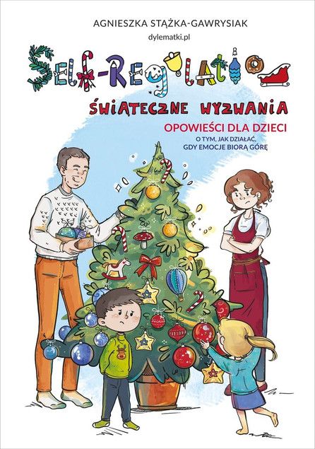 Self-Regulation. Świąteczne wyzwania - Agnieszka Stążka-Gawrysiak