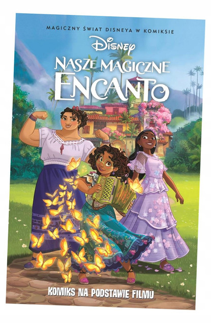 Nasze magiczne Encanto Tea Orsi – Komiks Egmont