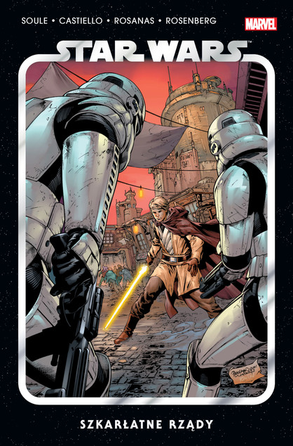 Star Wars Tom 4 Szkarłatne rządy Charles Soule, Daniele Orlandini, Marco Castiello, Phil Noto, Ramon Rosanas, Will Sliney