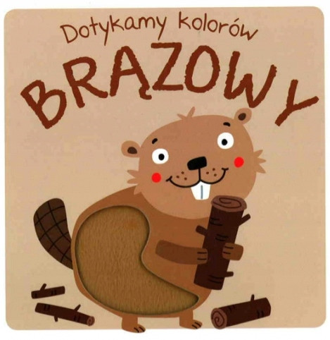 Dotykamy kolorów. Brązowy Praca zbiorowa