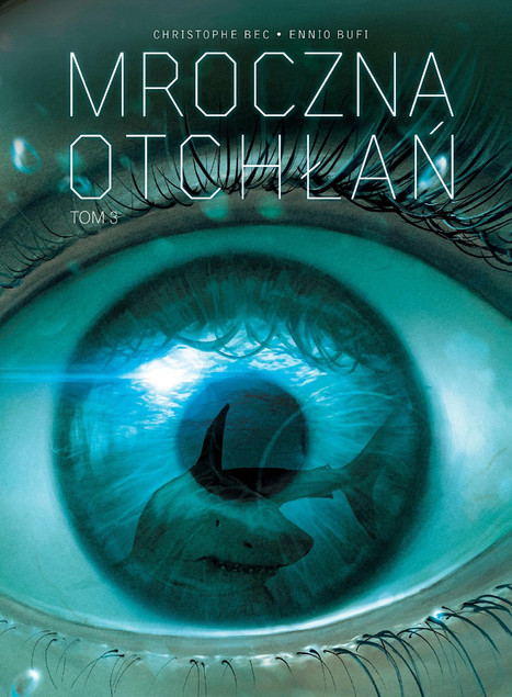 Mroczna Otchłań tom 3 Christophe Bec, Ennio Bufi