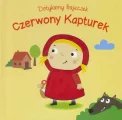 Dotykamy bajeczek II Czerwony Kapturek Praca zbiorowa