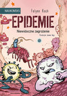 Epidemie. Niewidoczne zagrożenie Falynn Koch - Naukomiks