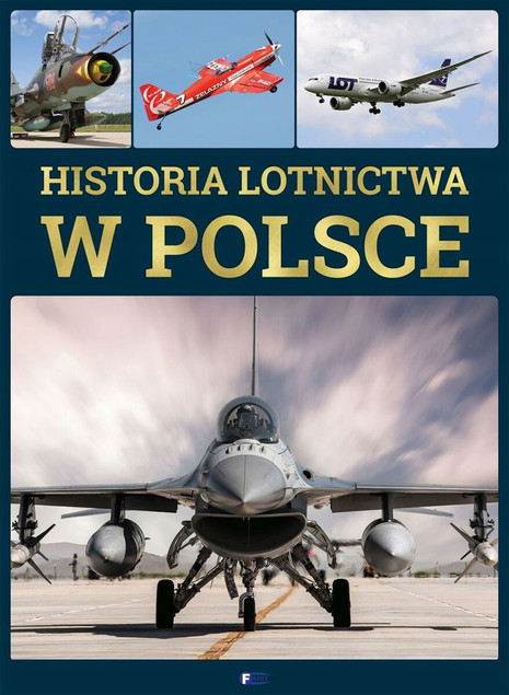 Historia lotnictwa w Polsce Praca zbiorowa