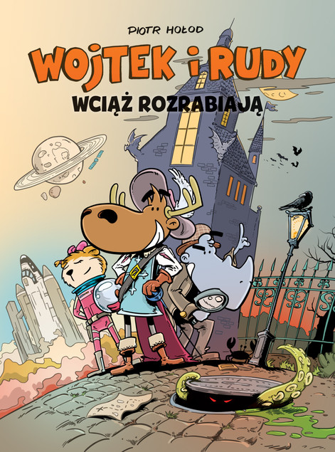Wojtek i Rudy wciąż rozrabiają Piotr Hołod
