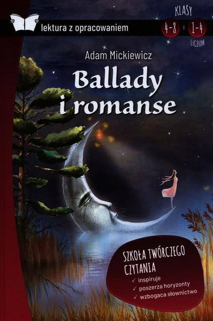 Ballady i Romanse Adam Mickiewicz | Lektura z Opracowaniem Katarzyny Zioły-Zemczak