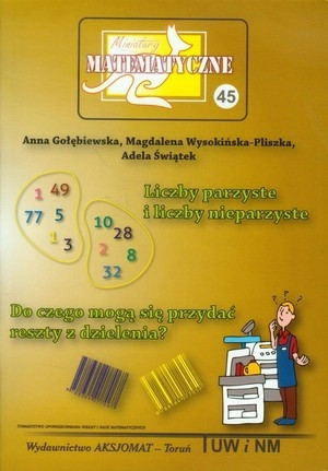 Miniatury Matematyczne Tomik 45: Liczby Parzyste, Nieparzyste, Reszty z Dzielenia Aksjomat