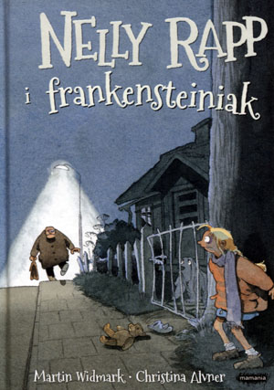 Nelly Rapp i frankensteiniak Martin Widmark