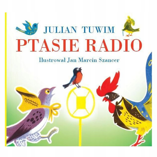 Ptasie radio Julian Tuwim