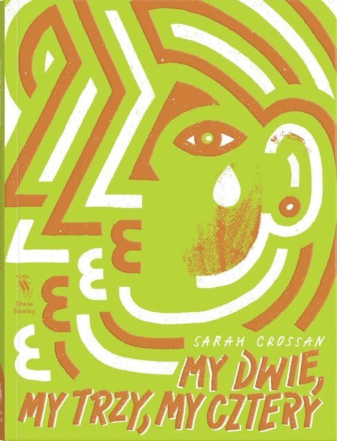 My dwie, my trzy, my cztery - Sarah Crossan
