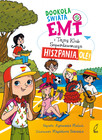 Emi i Tajny Klub Superdziewczyn. Dookoła świata. Hiszpania, ole! Tom 4 Agnieszka Mielech