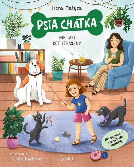 Okładka książki Nie taki kot straszny. Psia Chatka Irena Małysa