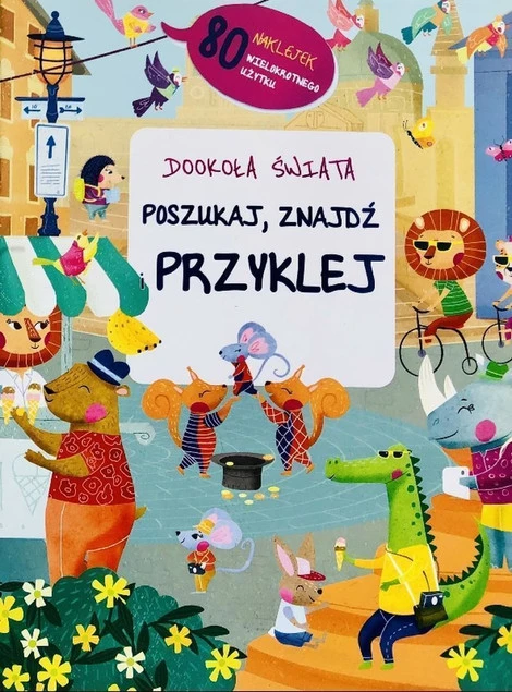 Okładka książki Poszukaj, przyklej, znajdź - dookoła świata