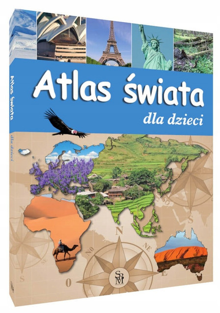 Atlas ŚWIATA i POLSKI Dla Dzieci Ilustracje Zdjęcia 6+ SBM