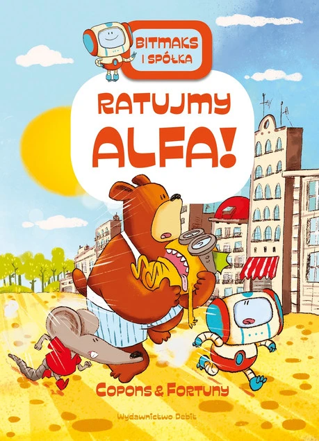 Bitmaks i spółka. Ratujmy Alfa - okładka